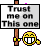 :trustme: